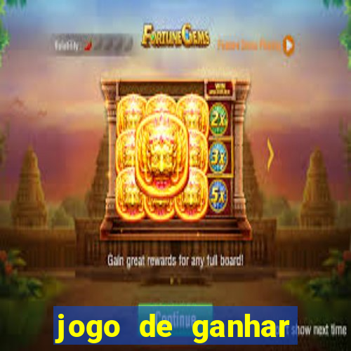 jogo de ganhar dinheiro de verdade sem depositar